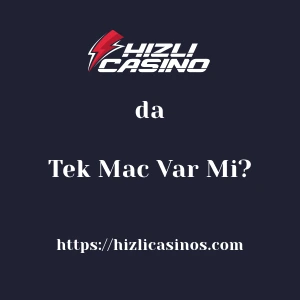 Hızlıcasino'da Tek Maç Var Mı?