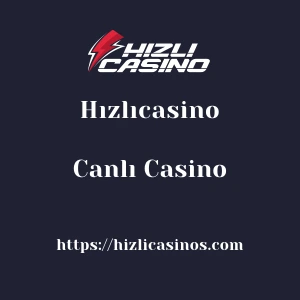 Hızlıcasino Canlı Casino