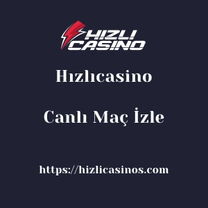 Hızlıcasino Canlı Maç İzle