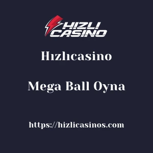 Hızlıcasino Mega Ball Oyna