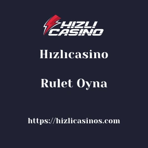 Hızlıcasino Rulet Oyna