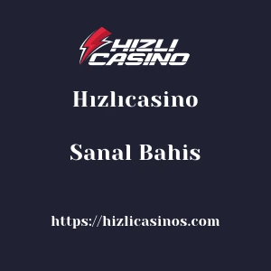 Hızlıcasino Sanal Bahis