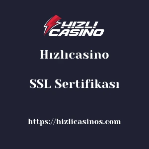 Hızlıcasino SSL Sertifikası
