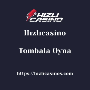 Hızlıcasino Tombala Oyna