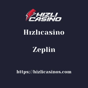 Hızlıcasino Zeplin
